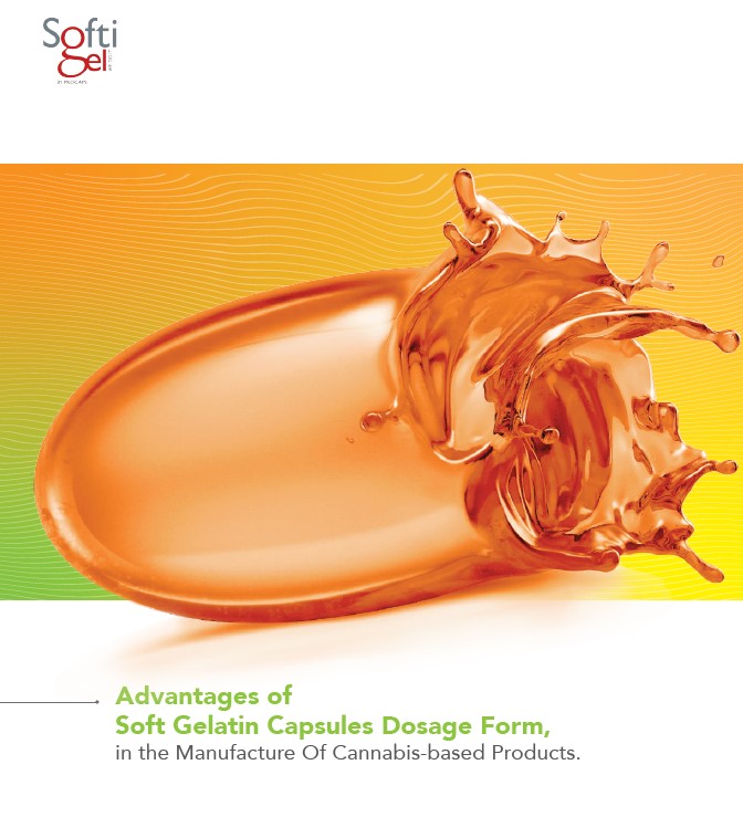 Advantages of Soft Gelatin Capsules Dosage Form in the Manufacture Of Cannabis-based Products