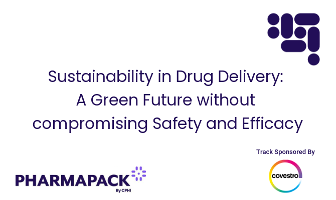 Sustainability in Drug Delivery: A Green Future without Compromising Safety and Efficacy